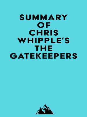 cover image of Summary of Chris Whipple's the Gatekeepers